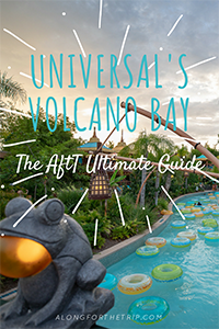 Ultimate guide to Universal's Volcano Bay
